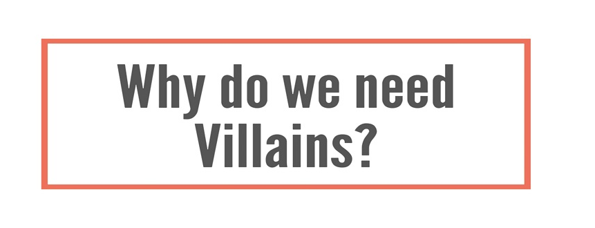 Why do we need Villains? This helpful infographic shows seven terribly important reasons to have villainy in our lives.